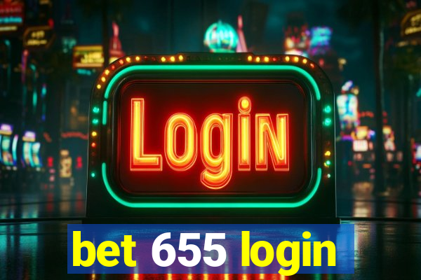 bet 655 login